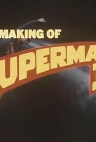 Primary photo for The Making of 'Superman II'