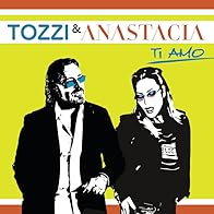 Primary photo for Umberto Tozzi & Anastacia: Ti amo