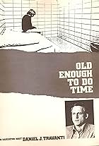 Old Enough to Do Time (1984)