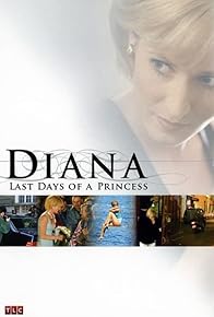 Primary photo for Diana: Last Days of a Princess