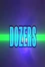 Dozers (2010)