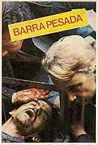 Barra Pesada (1977)