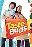 Taste Buds (TV Series 2008–2012) Poster