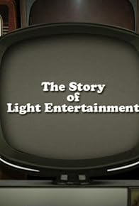 Primary photo for The Story of Light Entertainment