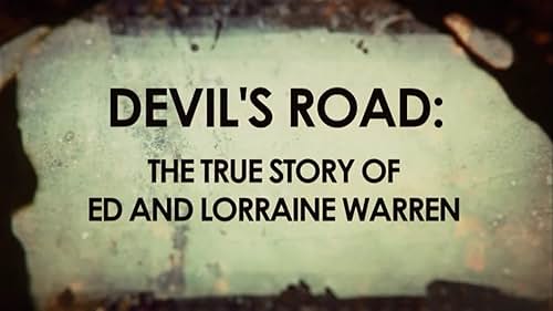 Devil's Road: The True Story of Ed and Lorraine Warren (2020)