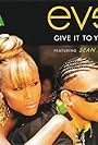 Eve Feat. Sean Paul: Give It to You (2007)