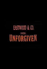 Primary photo for Eastwood & Co.: Making 'Unforgiven'