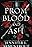 From Blood and Ash