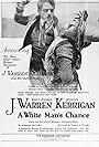 J. Warren Kerrigan in A White Man's Chance (1919)