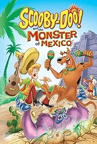 Primary photo for Scooby-Doo and the Monster of Mexico