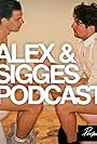 Sigge Eklund and Alex Schulman in Alex & Sigges podcast (2012)