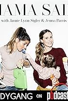 Mama Said with Jamie-Lynn Sigler & Jenna Parris (2019)