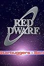 Red Dwarf: The Starbuggers - Series VI (2005)