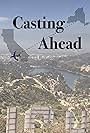 Casting Ahead (2018)