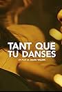 Tant que tu danses (2020)