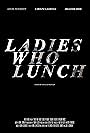 Ladies Who Lunch (2016)