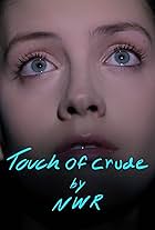 Touch of Crude