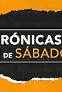 Crónicas de sábado (2015)