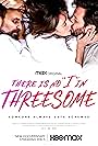 There Is No I in Threesome (2021)