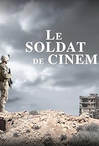 Primary photo for Le soldat de cinéma