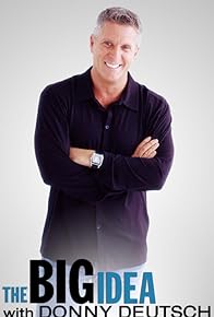 Primary photo for The Big Idea with Donny Deutsch