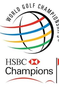 Primary photo for HSBC Champions World Golf Championships Preview