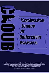 Primary photo for Clandestine League of Undercover Business