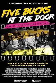 Primary photo for Five Bucks at the Door: The Story of Crocks N Rolls