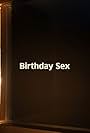 Birthday Sex (2012)