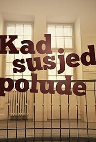 Kad susjedi polude (2018)