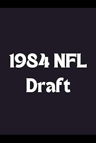 Primary photo for 1984 NFL Draft