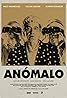 Anómalo (2014) Poster