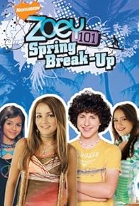 Primary photo for Zoey 101: Spring Break-Up