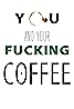 You and Your Fucking Coffee (TV Series 2013–2016) Poster