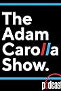 The Adam Carolla Show (2013)