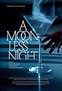 A Moonless Night (2024)