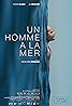 Un homme à la mer (2015) Poster