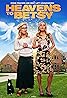 Heavens to Betsy (2017) Poster