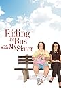 Andie MacDowell and Rosie O'Donnell in Riding the Bus with My Sister (2005)