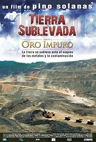 Tierra sublevada: Oro impuro (2009)