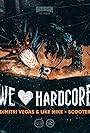 Dimitri Vegas & Like Mike x Scooter: We Love Hardcore (2021)