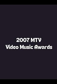 Primary photo for 2007 MTV Video Music Awards