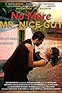 No More Mr. Nice Guy (2018)