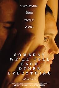 Someday We'll Tell Each Other Everything (2023)