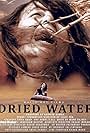 Dried Water (2017)