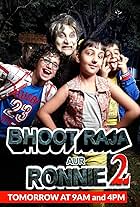 Bhoot Raja Aur Ronnie 2 (2013)