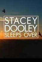 Stacey Dooley Sleeps Over (2019)