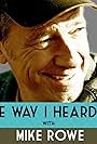 Mike Rowe in The Way I Heard It with Mike Rowe (2016)