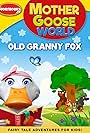 Mother Goose World: Old Granny Fox (2023)