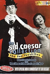 Primary photo for The Sid Caesar Collection: The Fan Favorites - The Dream Team of Comedy